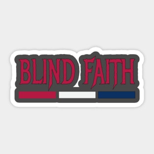 blind faith Sticker